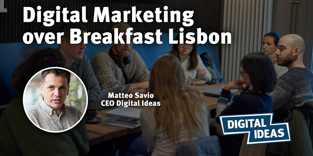 Digital Marketing over Breakfast Lisbon