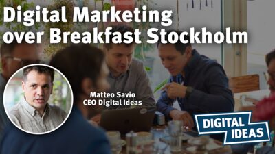 Digital Marketing over Breakfast Stockholm